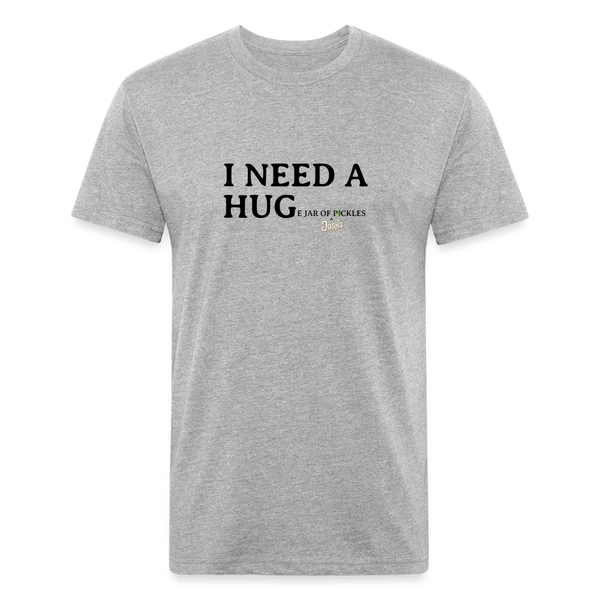 I NEED A HUGe Jar of Pickles Fitted Cotton-Poly T-Shirt - heather gray